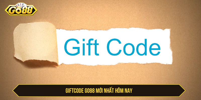 Giftcode Go88 mới nhất hôm nay