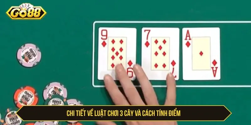 Chi tiết về luật chơi 3 cây và cách tính điểm