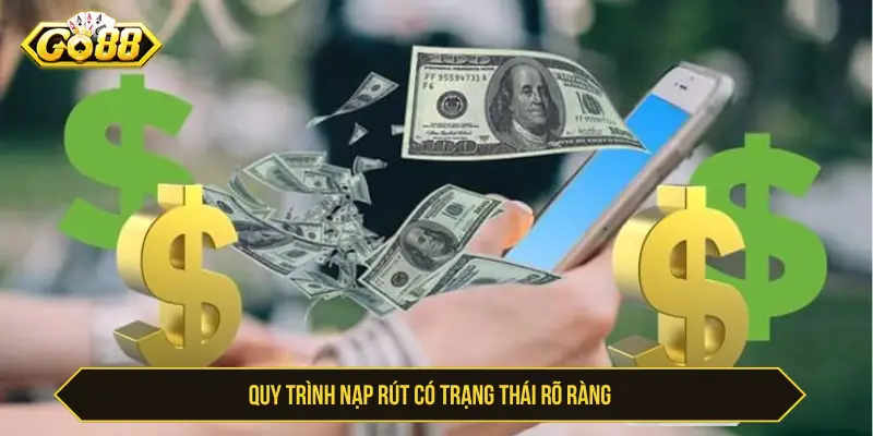 Quy trình nạp rút có trạng thái rõ ràng